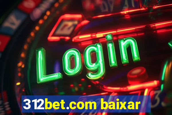 312bet.com baixar